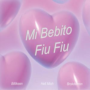 Mi Bebito Fiu Fiu (feat. brokdemon & Billikeen)