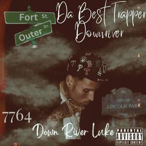 Da Best Trapper Downriver (Explicit)