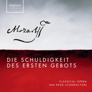 Mozart: Die Schuldigkeit des Ersten Gebots, K. 35