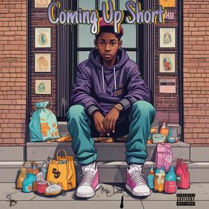 Coming Up Short (Explicit)