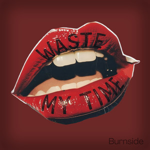 Waste My Time
