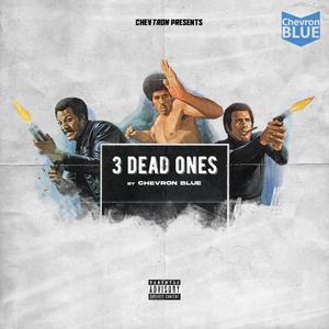 3 Dead Ones (Explicit)