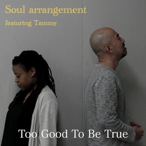Too Good To Be True (feat. Tammy)