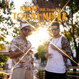 Tou Na Minha (feat. FaCto BSJ) [Explicit]