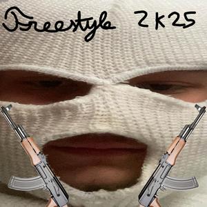 Freestyle 2K25 (Explicit)