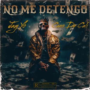 No me Detengoo (feat. Cano de cali) [Explicit]