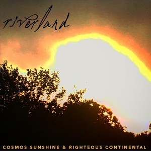 Riverland (feat. Righteous Continental)