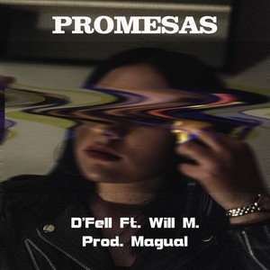 Promesas(feat. Will M. & Magual)