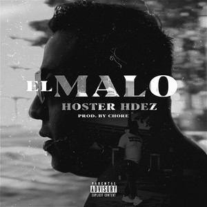 El Malo (Explicit)