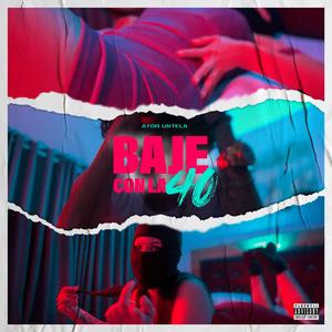 Baje Con La 40 (Explicit)