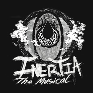 Inertia: the Musical (Original Cast Soundtrack) [Explicit]