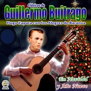 Clásicos de Guillermo Buitrago, en navidad y año nuevo