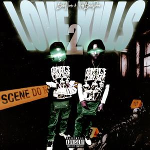 Love Kills Too (Explicit)