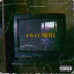 1-8-1 CARTEL (feat. Corie Little, Mo-Pete & Cutty Ro) [Explicit]