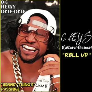 ROLL UP (feat. Kaizeronthebeat) [Explicit]