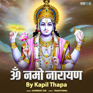 Om Namo Narayan By Kapil Thapa
