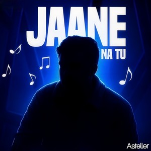 Jaane Na Tu