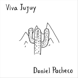 Viva Jujuy (feat. Leo Villagra & Alberto Villafañez)