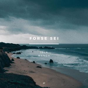 Forse sei (feat. Manga)