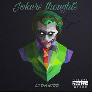 Jokers Thoughts (Explicit)
