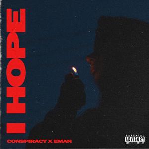 Conspiracy - I Hope (Explicit)