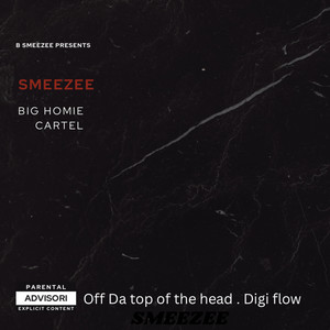 SMEEZEE (Explicit)