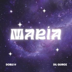 Maria (feat. Dil Quiroz)