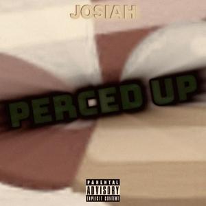 Perced Up (Explicit)