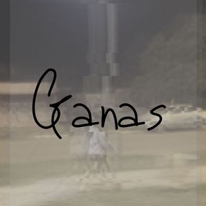 Ganas