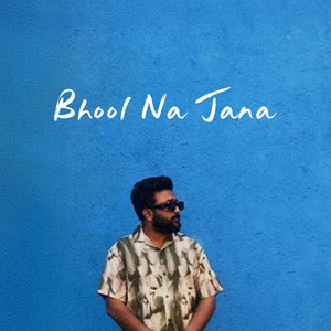 Bhool Na Jana