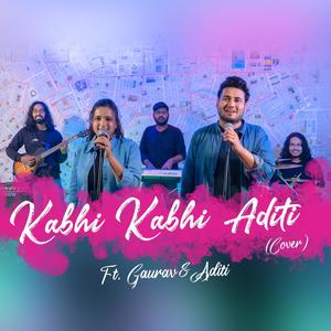 Kabhi Kabhi Aditi (feat. Gaurav Kelkar, Aditi Saxena & Pulkit Srivastava)