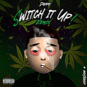 Switch it up (Dappo Remix) [Explicit]