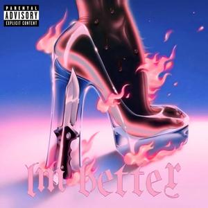 Im Better (feat. Carloso) (Explicit)