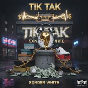 TIK TAK (Explicit)