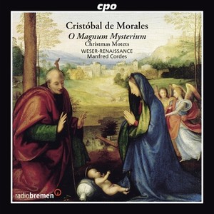 MORALES, C. de: Christmas Motets (Bremen Weser-Renaissance, Cordes)