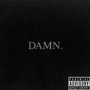 Damn. (Explicit)