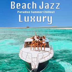 Beach Jazz Luxury