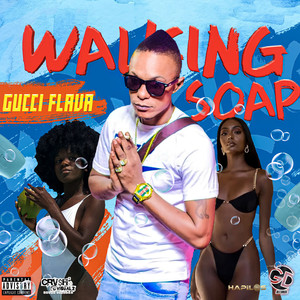 Walking Soap (Explicit)