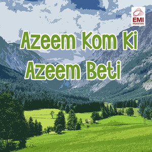 Azeem Kom Ki Azeem Beti (Original Motion Picture Soundtrack)