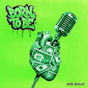 Born To Be (Explicit)