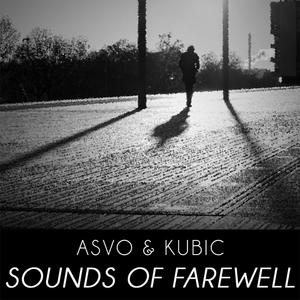 Sounds of Farewell (feat. Kubic)