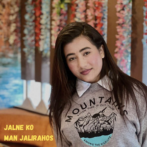 jalne ko man jalirahos