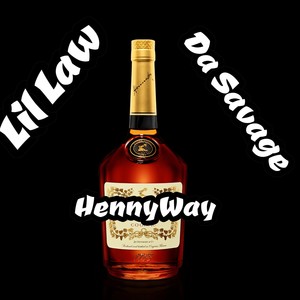 Henny Way (Explicit)