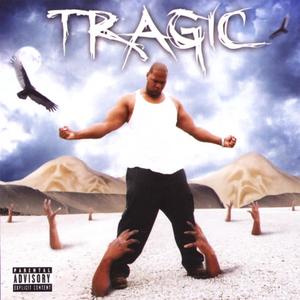 Tragic (Explicit)