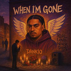 WHEN IM GONE (Explicit)