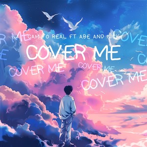 Cover Me (feat. ABE & Nick)