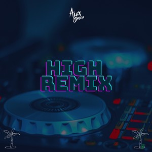 High (Remix)