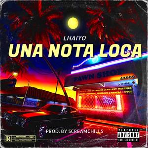 Una nota loca (feat. screamchills) [Explicit]