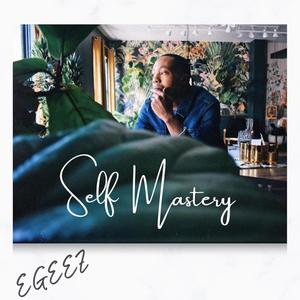 Self Mastery (Explicit)