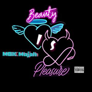 Beauty is Pleasure (Explicit)